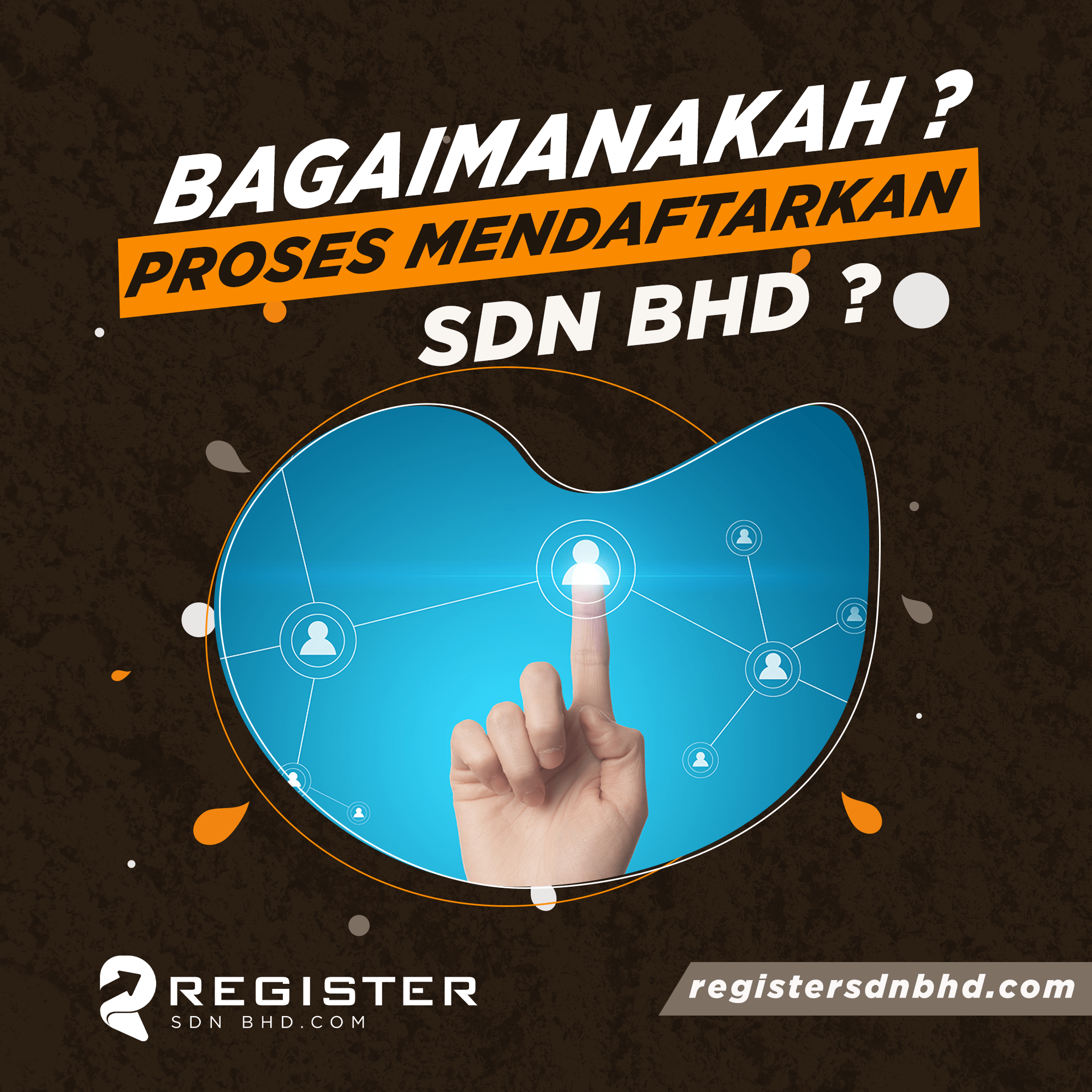 Read more about the article BAGAIMANAKAH PROSES MENDAFTARKAN SYARIKAT SDN BHD?